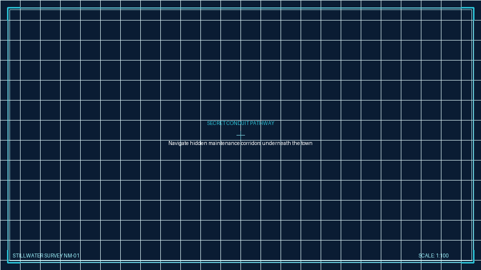Secret conduit schematic